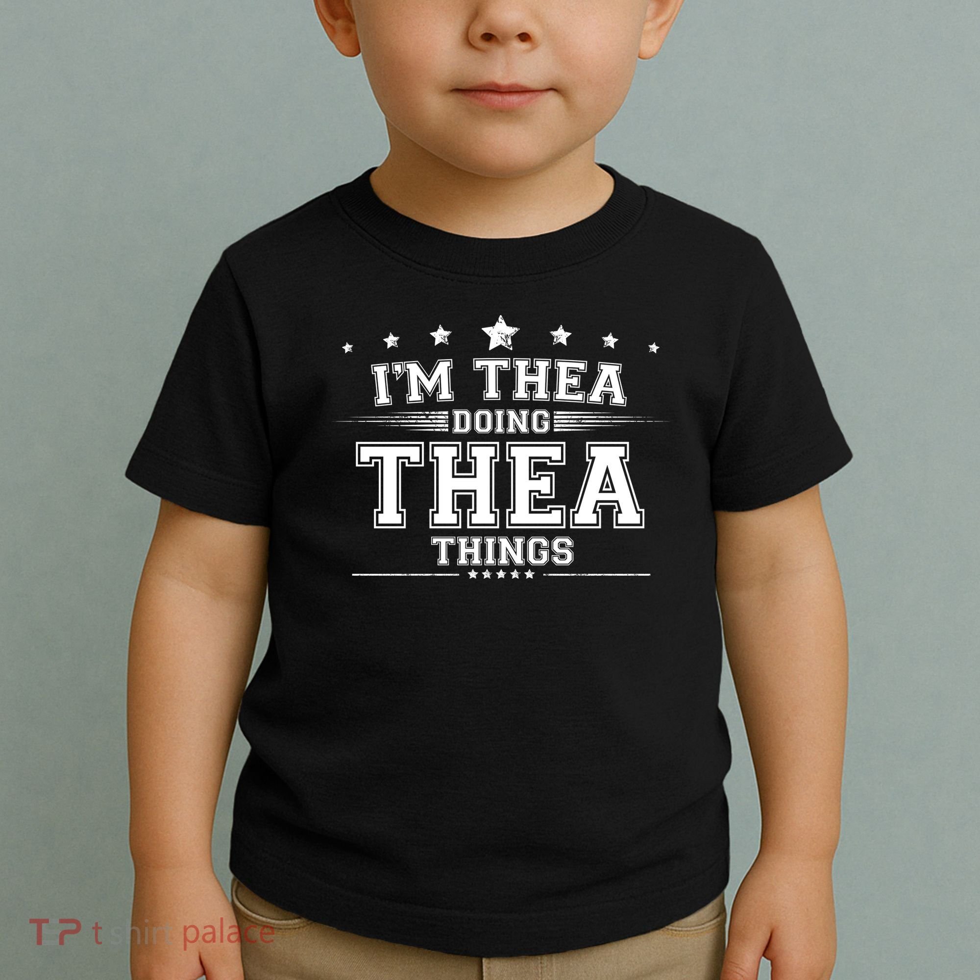 Im Thea Doing Thea Things Toddler T-Shirt