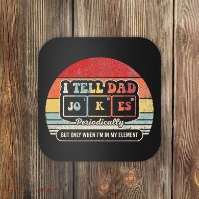 I Tell Dad Jokes Periodically Retro Style Coaster