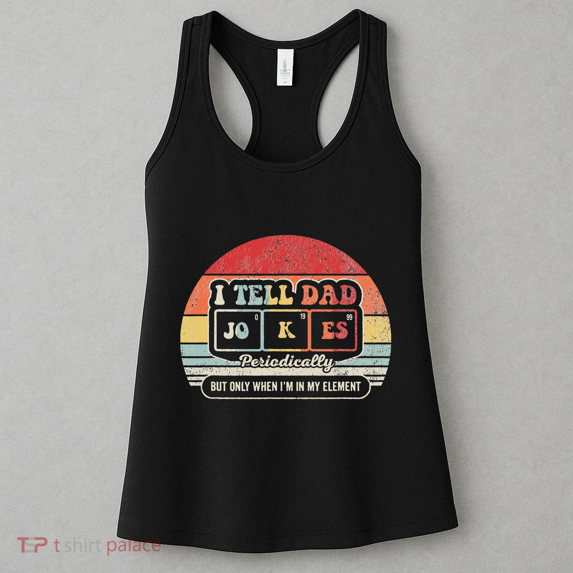 I Tell Dad Jokes Periodically Retro Style Women's Tank Top