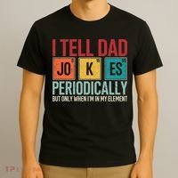 I Tell Dad Jokes Periodically Funny FatherS Day Dad Gift T-Shirt thumb 3