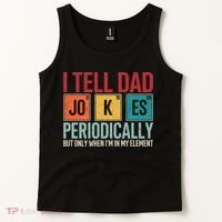 I Tell Dad Jokes Periodically Funny FatherS Day Dad Gift Tank Top thumb 2