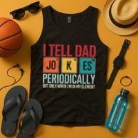 I Tell Dad Jokes Periodically Funny FatherS Day Dad Gift Tank Top thumb 4
