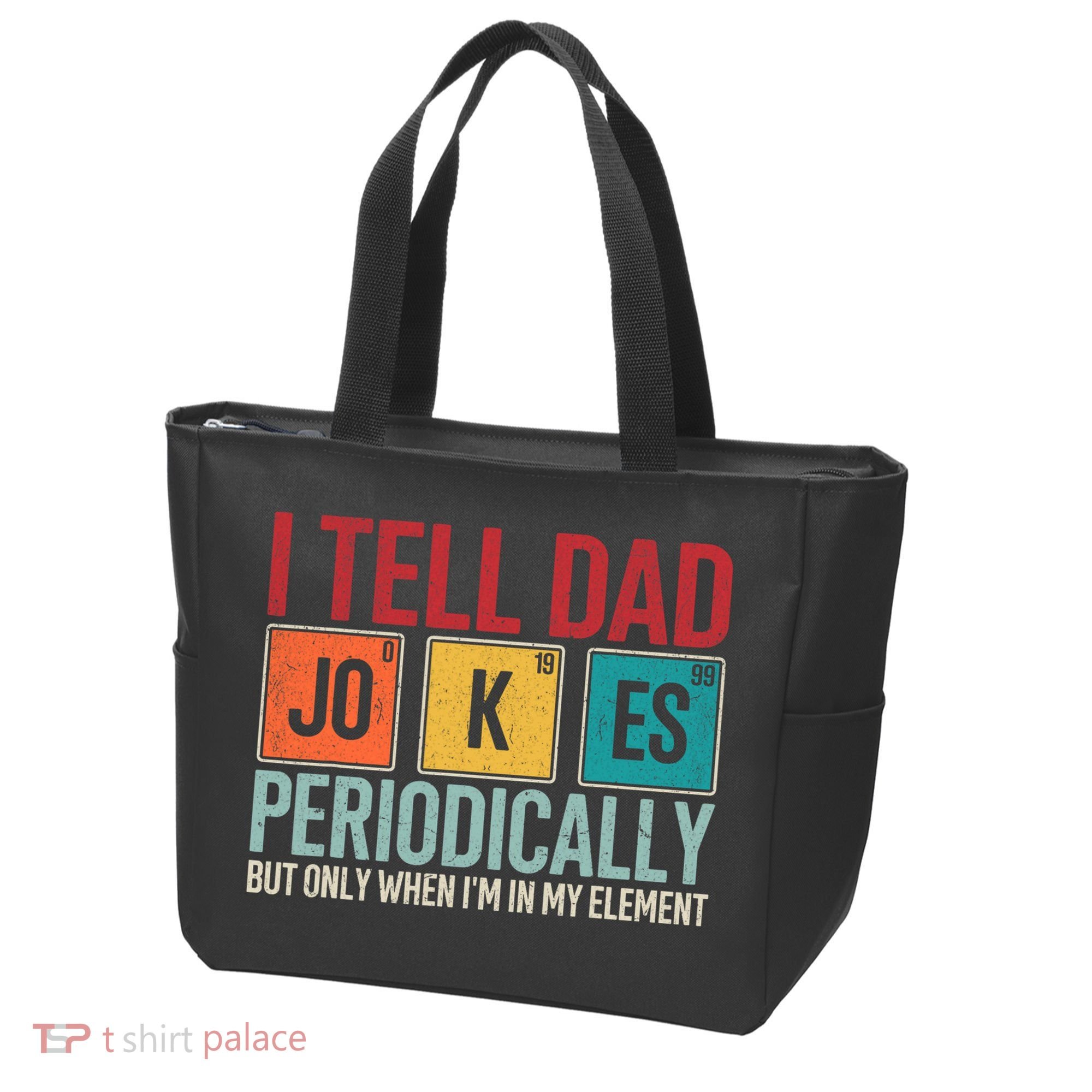 I Tell Dad Jokes Periodically Funny FatherS Day Dad Gift Tote Bag