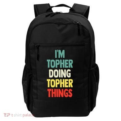 IM Topher Doing Topher Things Fun Personalized Name Topher Backpack
