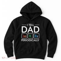 I Tell Dad Jokes Periodically Hoodie thumb 0