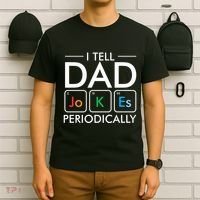 I Tell Dad Jokes Periodically T-Shirt thumb 6