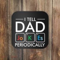 I Tell Dad Jokes Periodically Coaster thumb 0