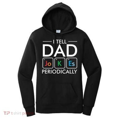 I Tell Dad Jokes Periodically Women's Hoodie