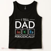 I Tell Dad Jokes Periodically Tank Top thumb 2