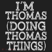 I'm Thomas Doing Thomas Things Family Reunion First Name Gift Women's Sweatshirt thumb 2