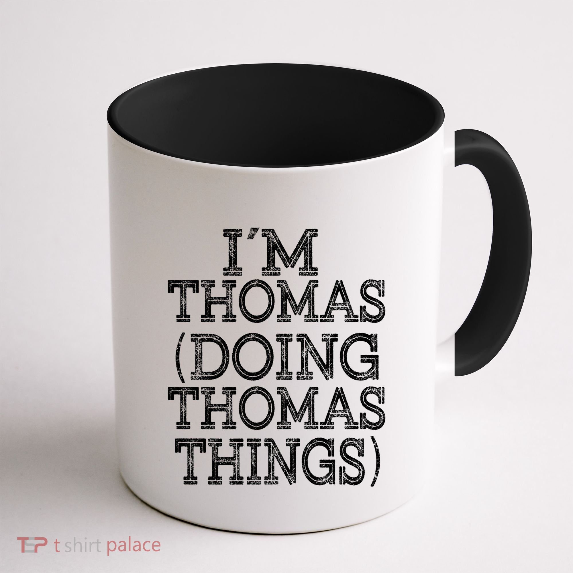 I'm Thomas Doing Thomas Things Family Reunion First Name Gift Coffee Mug