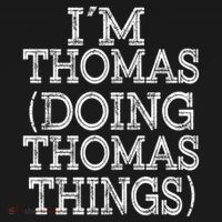 I'm Thomas Doing Thomas Things Family Reunion First Name Gift Pajama Set thumb 2