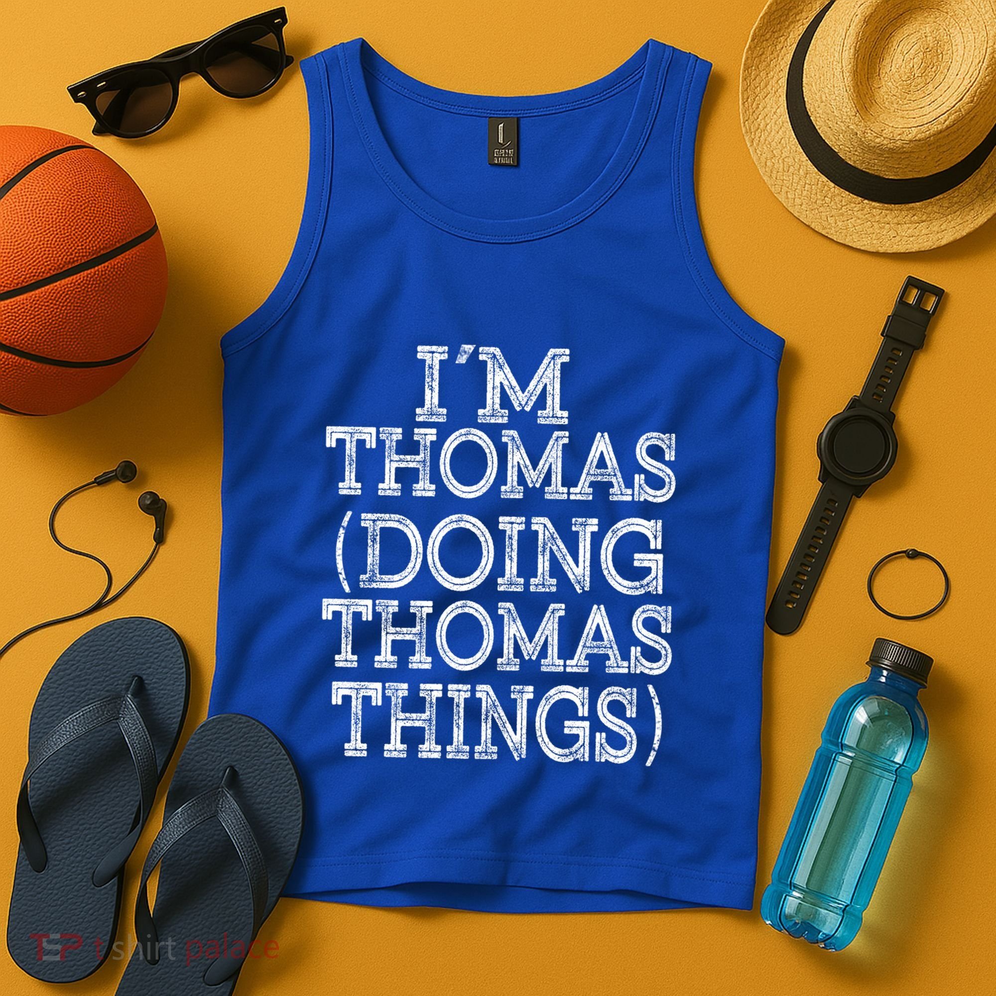 I'm Thomas Doing Thomas Things Family Reunion First Name Gift Tank Top