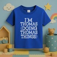I'm Thomas Doing Thomas Things Family Reunion First Name Gift Toddler T-Shirt thumb 3