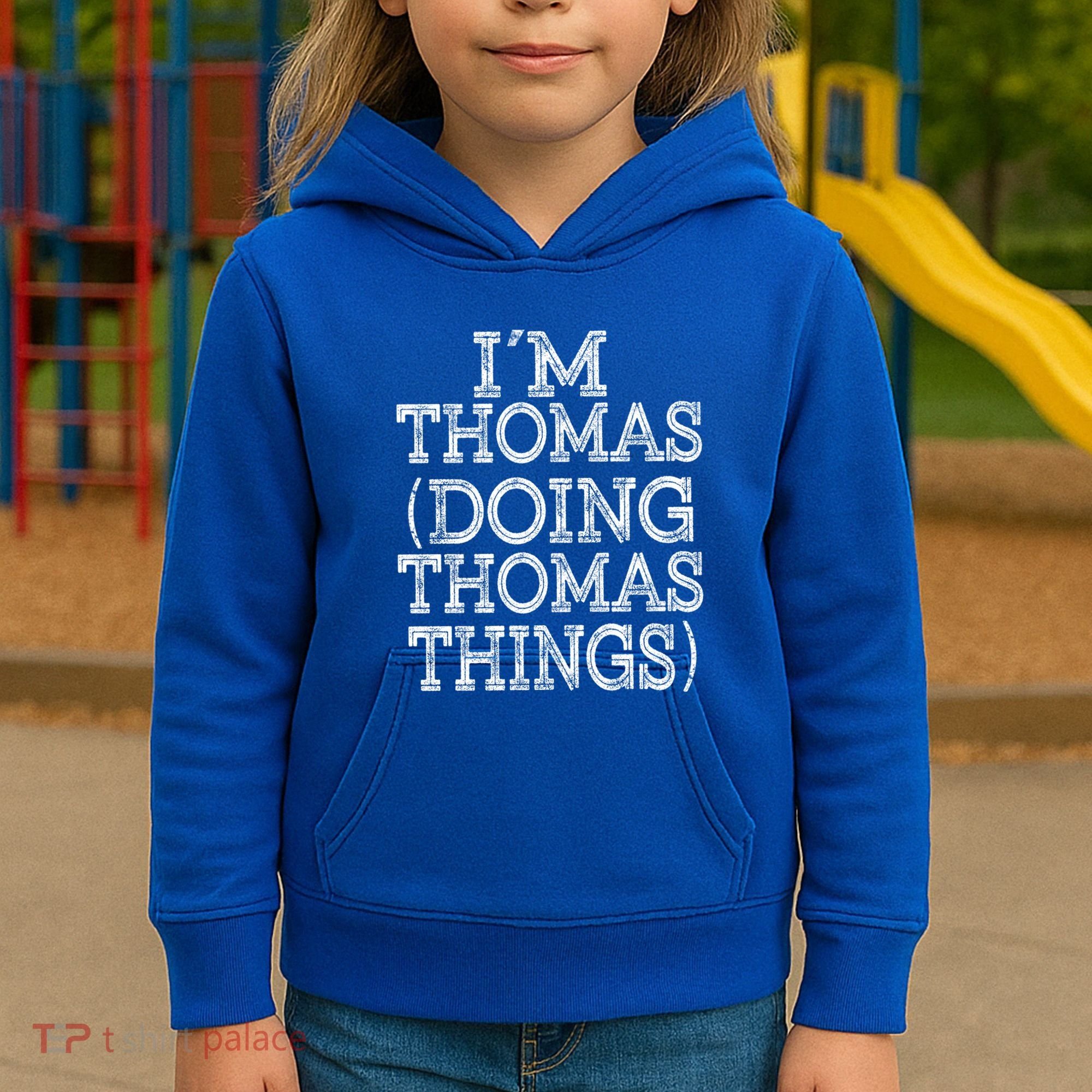 I'm Thomas Doing Thomas Things Family Reunion First Name Gift Kids Hoodie