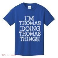 I'm Thomas Doing Thomas Things Family Reunion First Name Gift Kids T-Shirt thumb 0