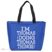 I'm Thomas Doing Thomas Things Family Reunion First Name Gift Tote Bag thumb 0