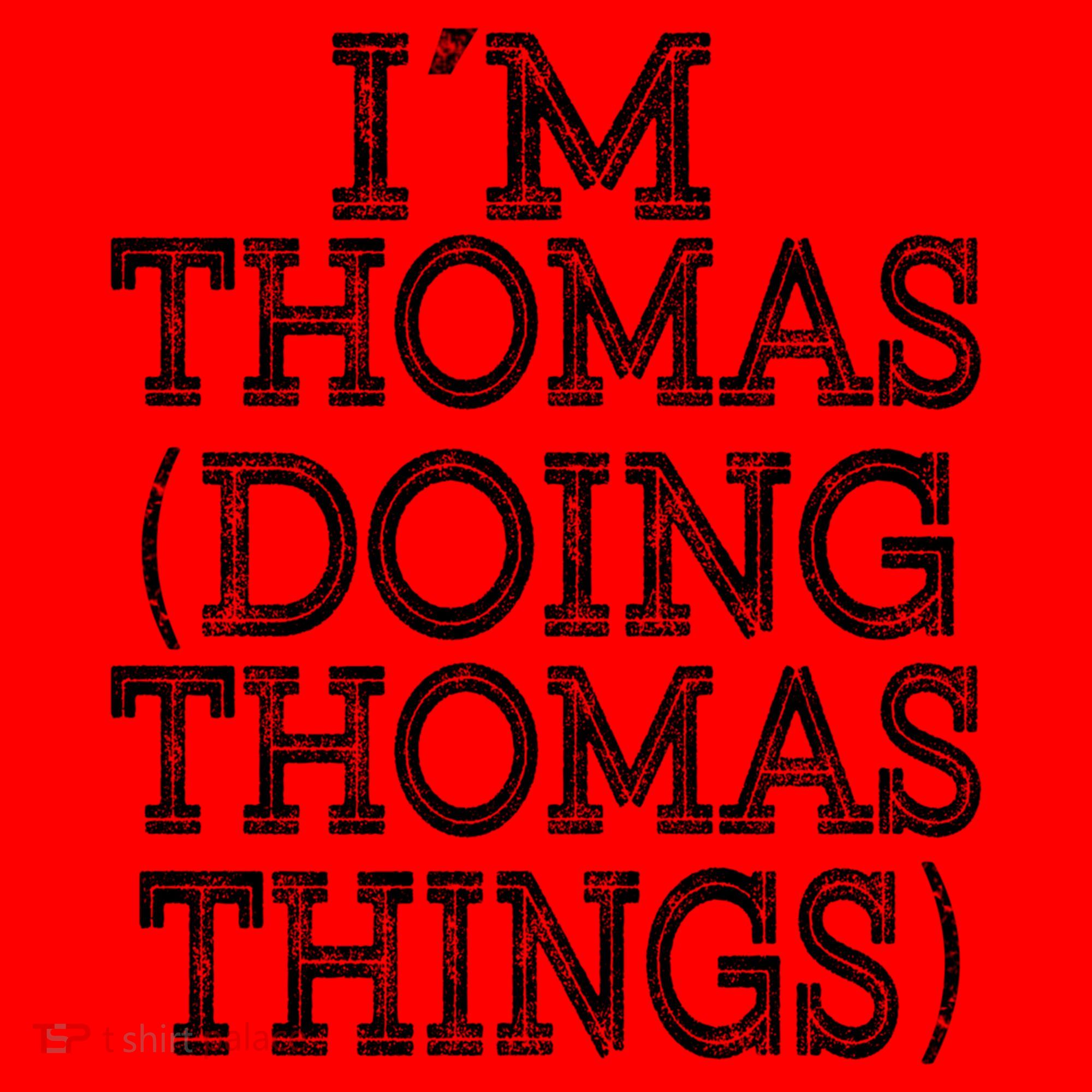 I'm Thomas Doing Thomas Things Family Reunion First Name Gift Santa Hat