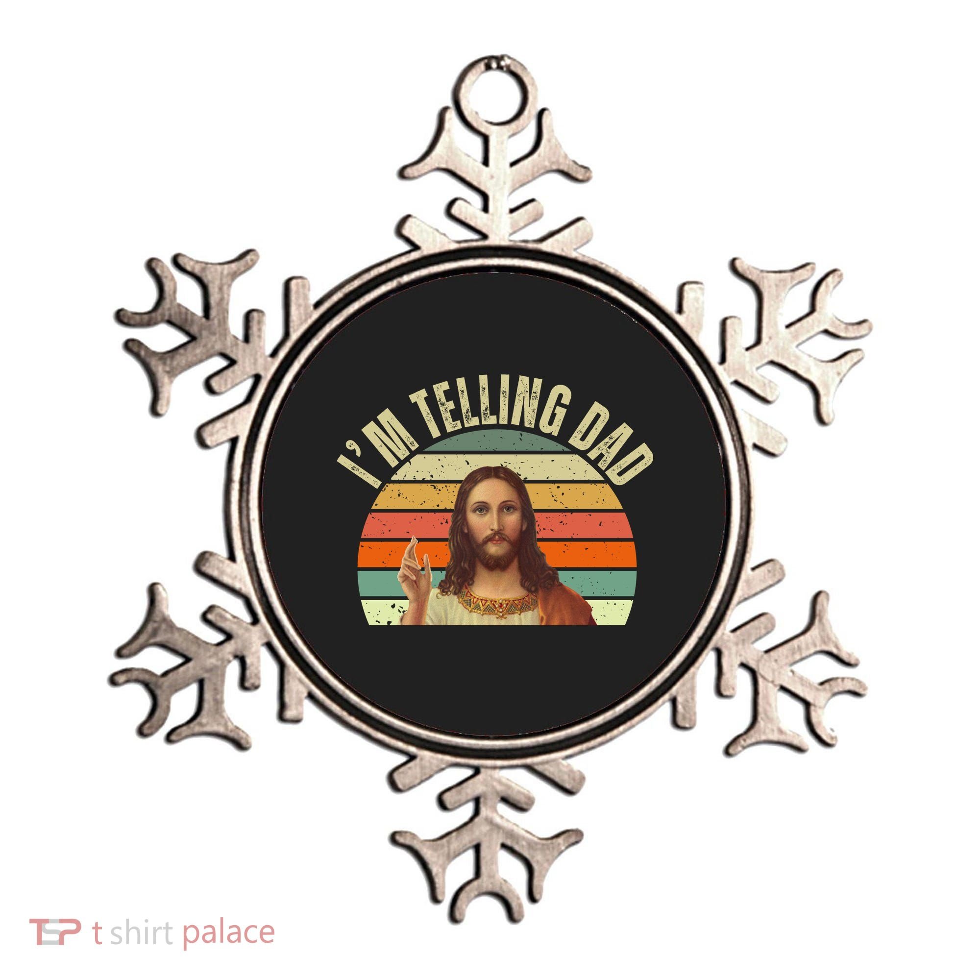 Im Telling Dad Funny Religious Christian Jesus Ornament