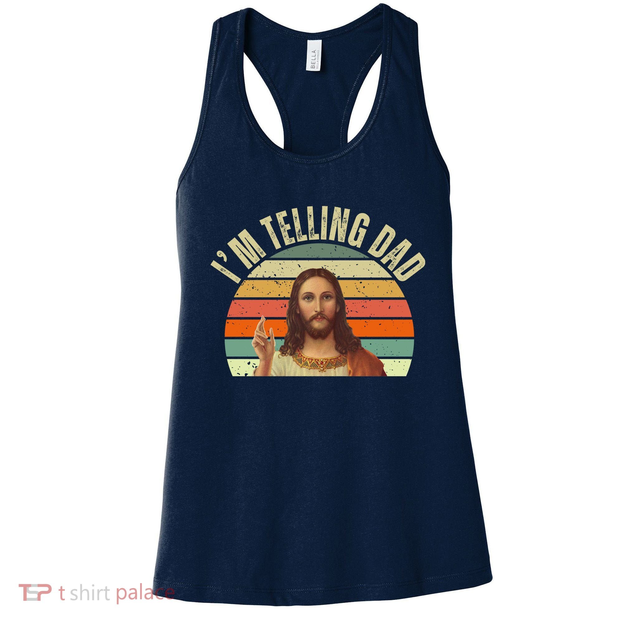Im Telling Dad Funny Religious Christian Jesus Women's Tank Top