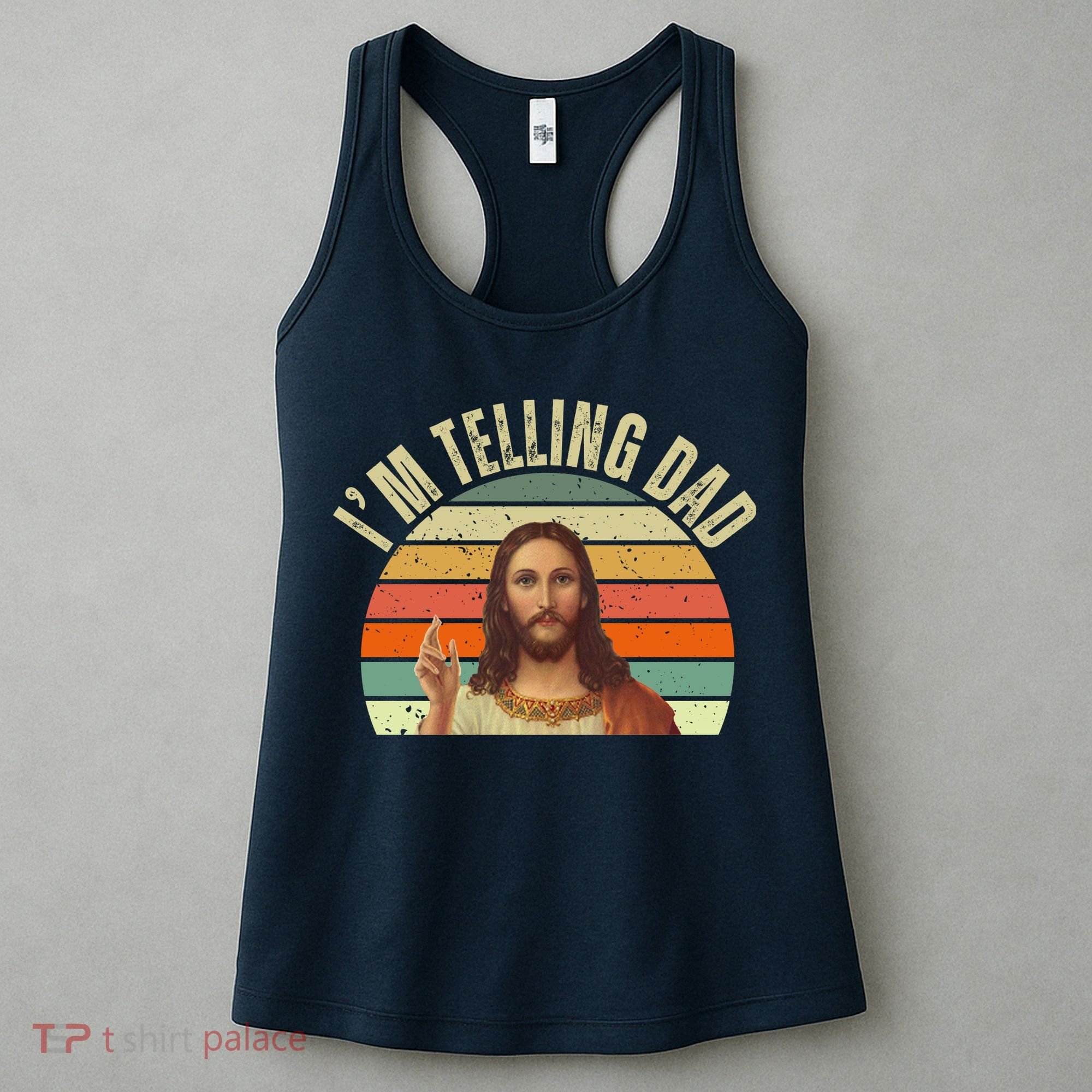 Im Telling Dad Funny Religious Christian Jesus Women's Tank Top