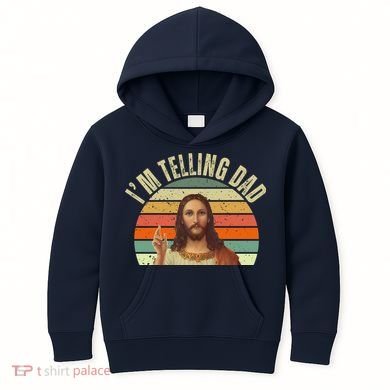 Im Telling Dad Funny Religious Christian Jesus Kids Hoodie