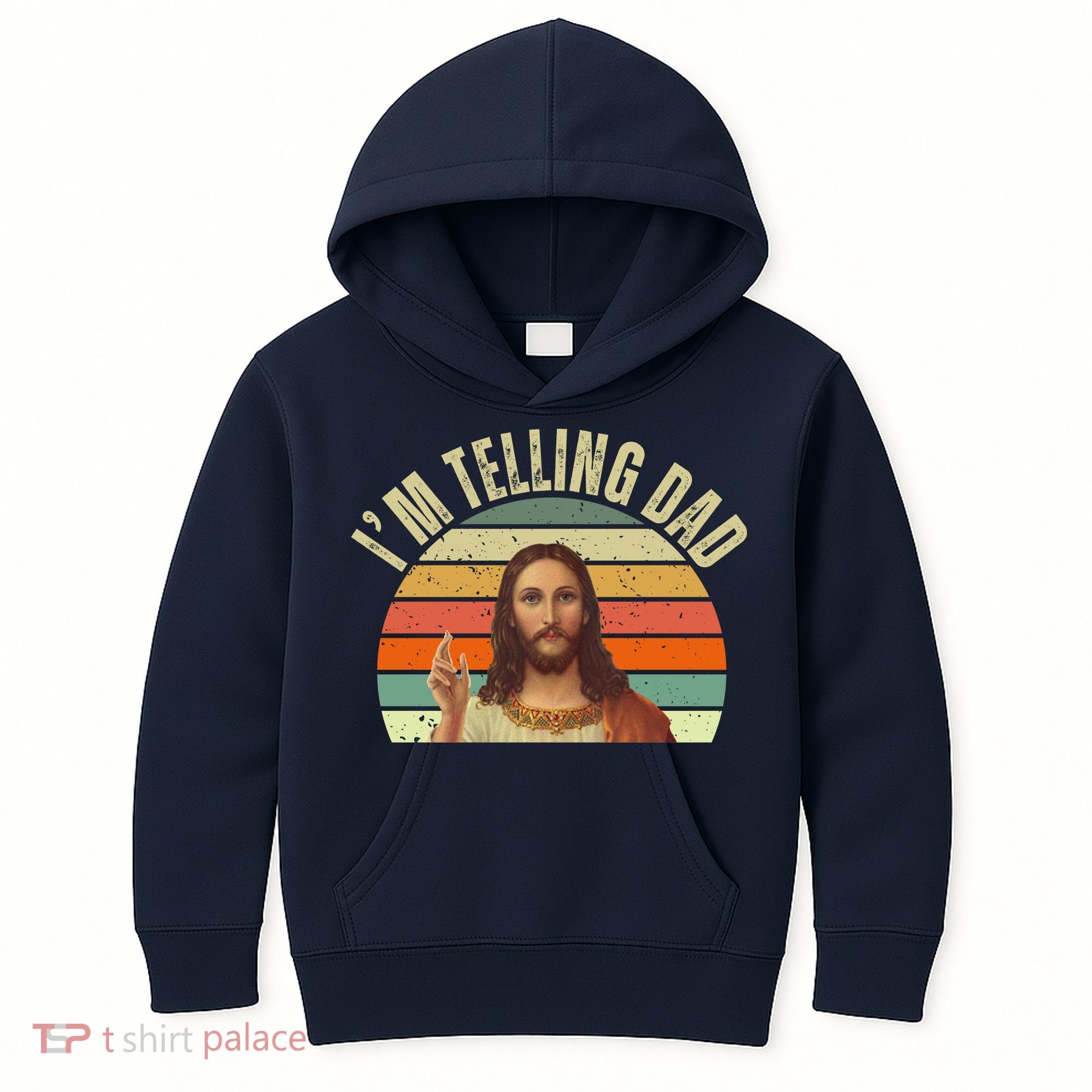 Im Telling Dad Funny Religious Christian Jesus Kids Hoodie