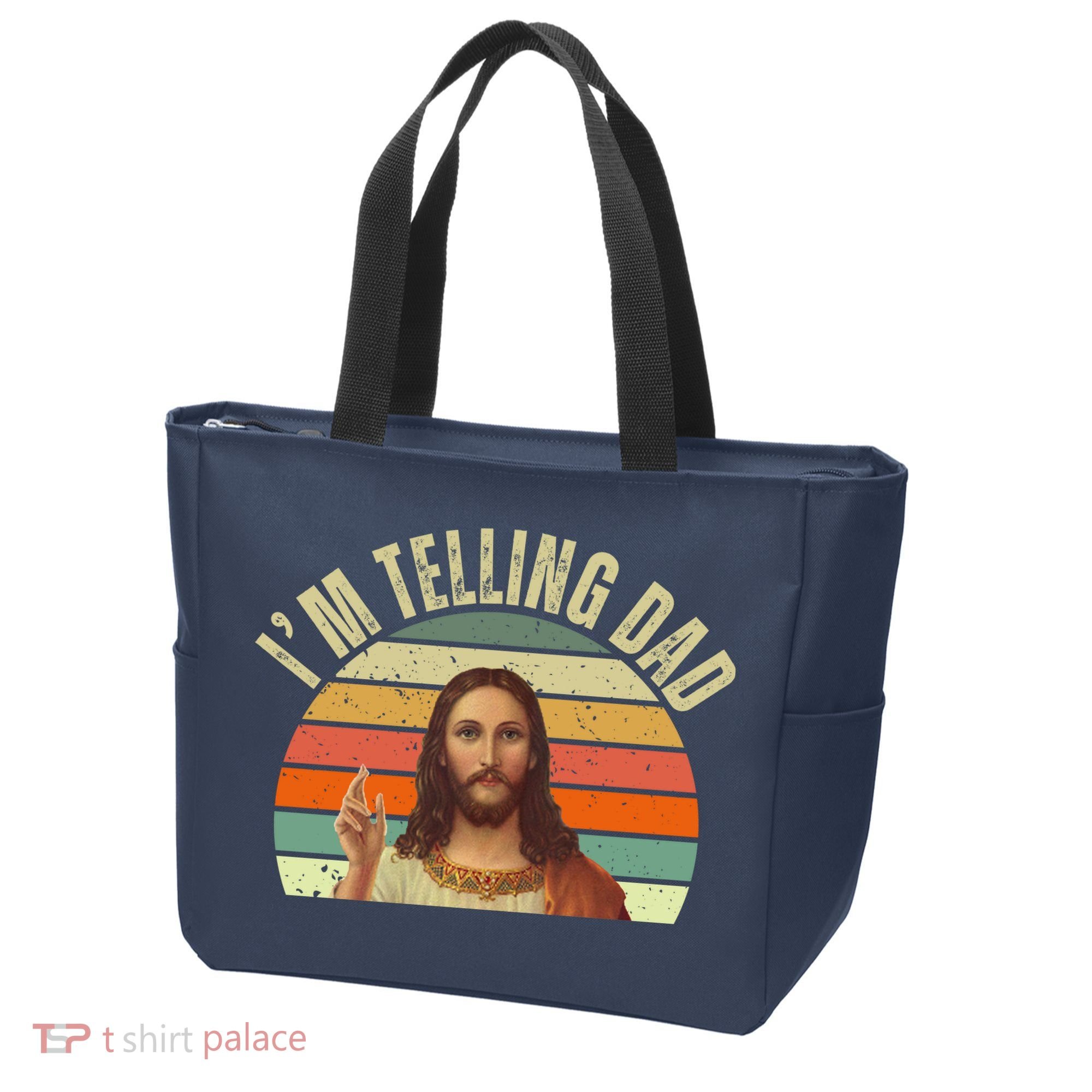 Im Telling Dad Funny Religious Christian Jesus Tote Bag