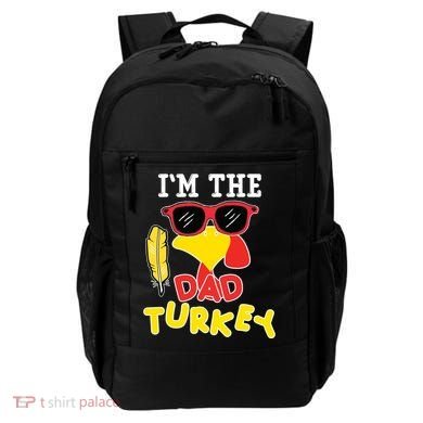 Im The Dad Turkey Funny Thanksgiving Backpack