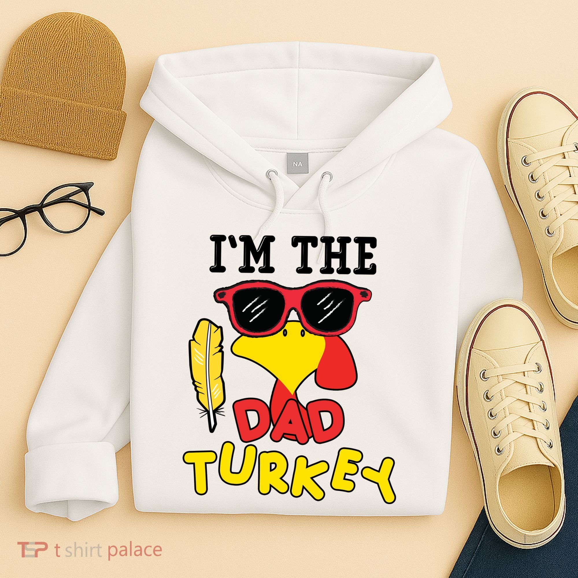 Im The Dad Turkey Funny Thanksgiving Hoodie