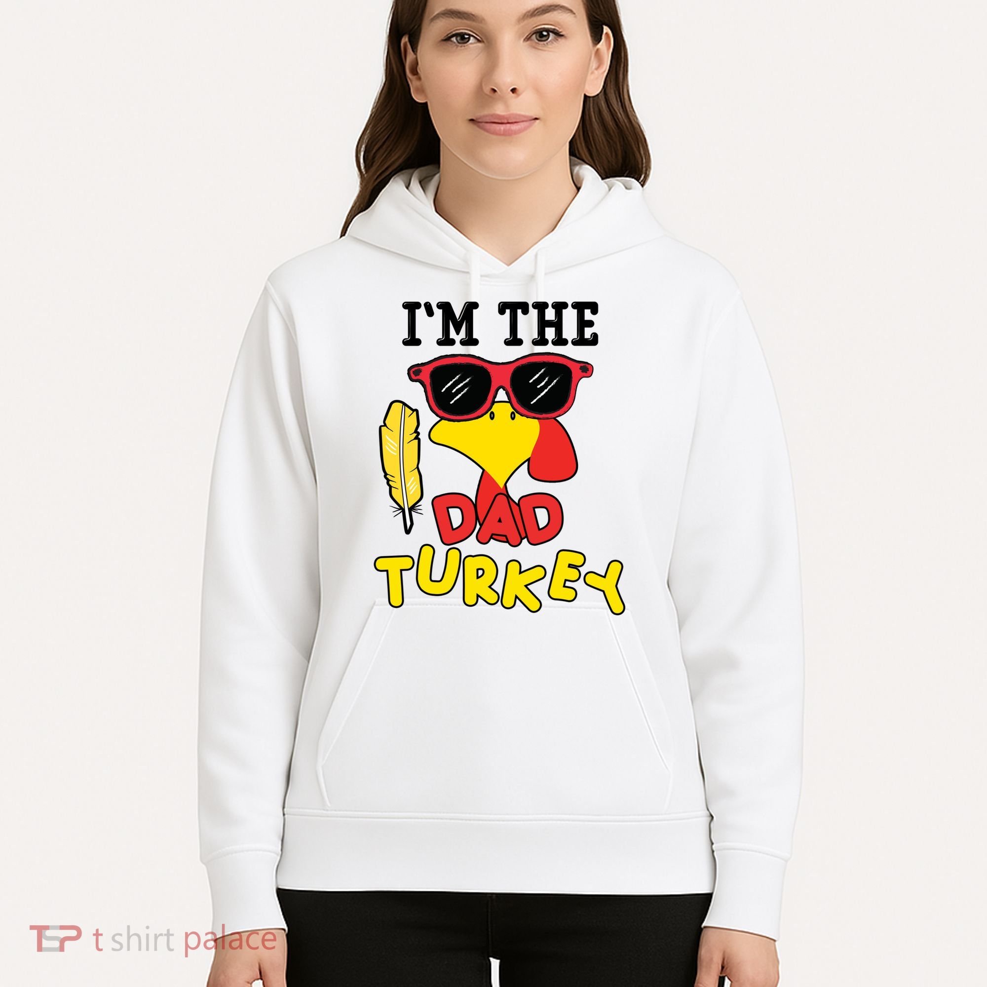 Im The Dad Turkey Funny Thanksgiving Hoodie