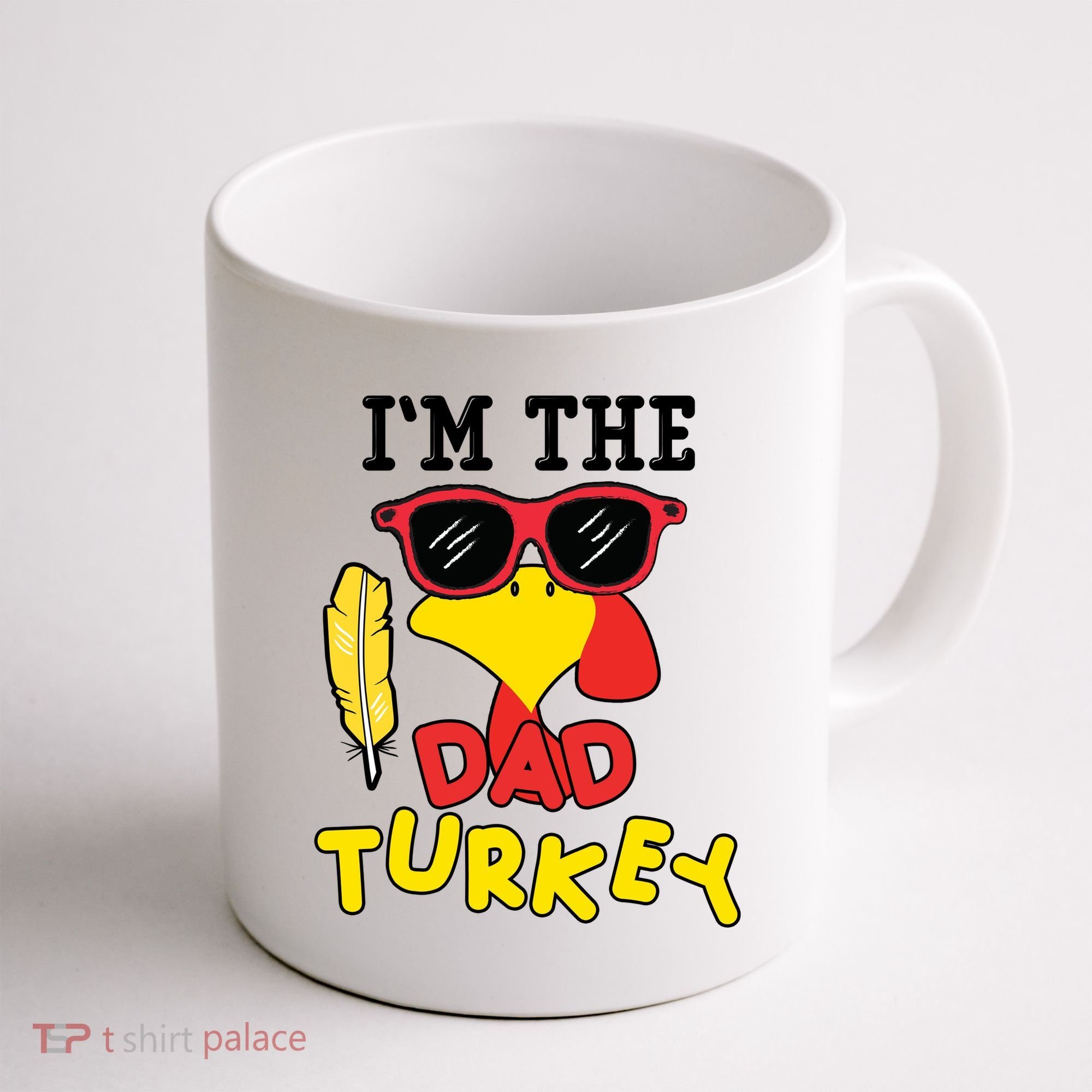 Im The Dad Turkey Funny Thanksgiving Coffee Mug