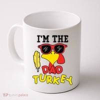 Im The Dad Turkey Funny Thanksgiving Coffee Mug thumb 0