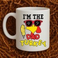 Im The Dad Turkey Funny Thanksgiving Coffee Mug thumb 2