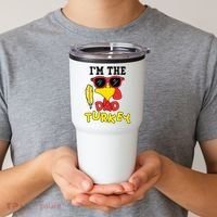 Im The Dad Turkey Funny Thanksgiving Tumbler thumb 2