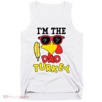 Im The Dad Turkey Funny Thanksgiving Tank Top thumb 0