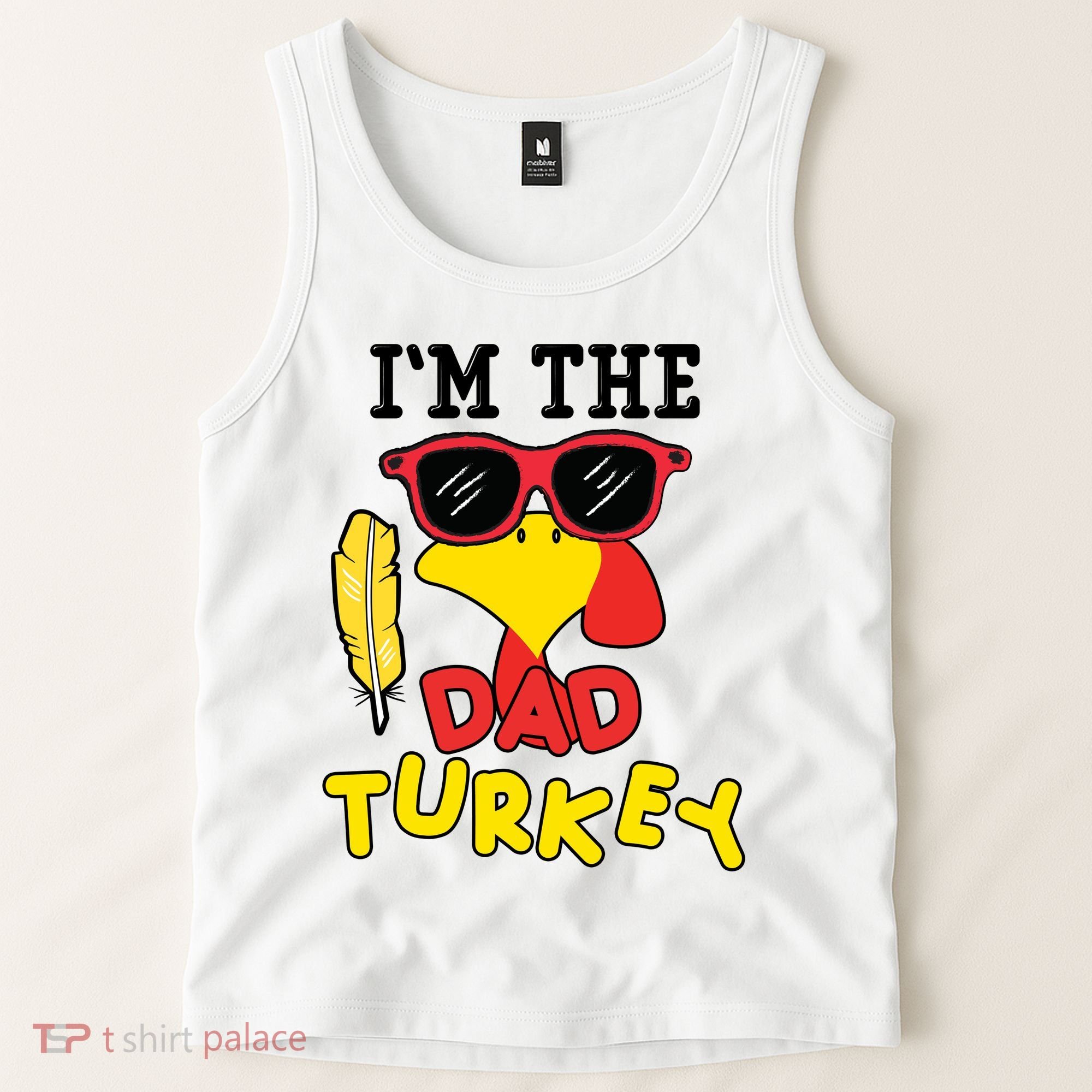 Im The Dad Turkey Funny Thanksgiving Tank Top