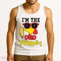 Im The Dad Turkey Funny Thanksgiving Tank Top thumb 3