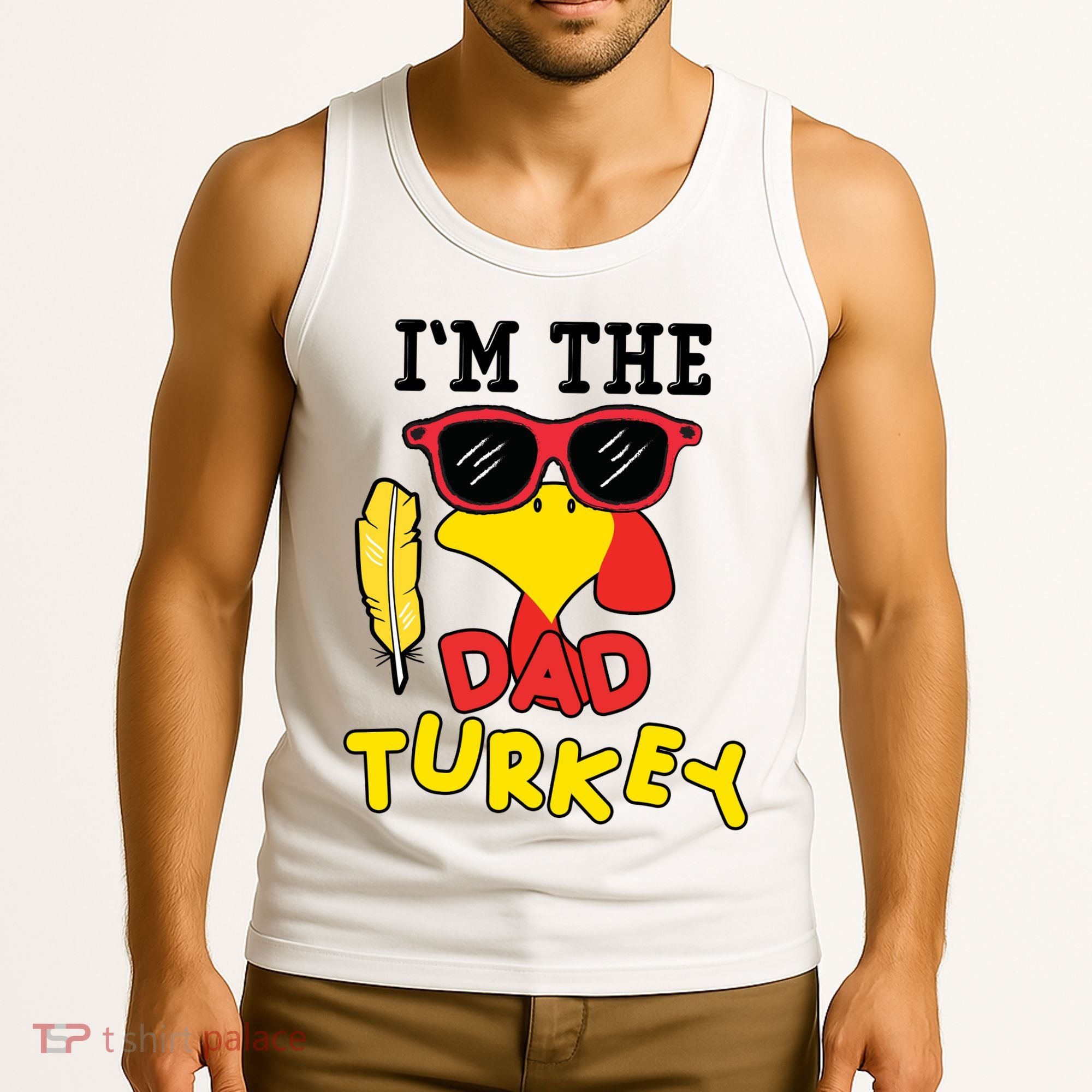 Im The Dad Turkey Funny Thanksgiving Tank Top