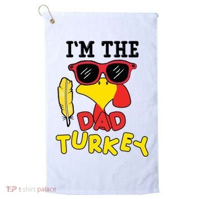 Im The Dad Turkey Funny Thanksgiving Golf Towel