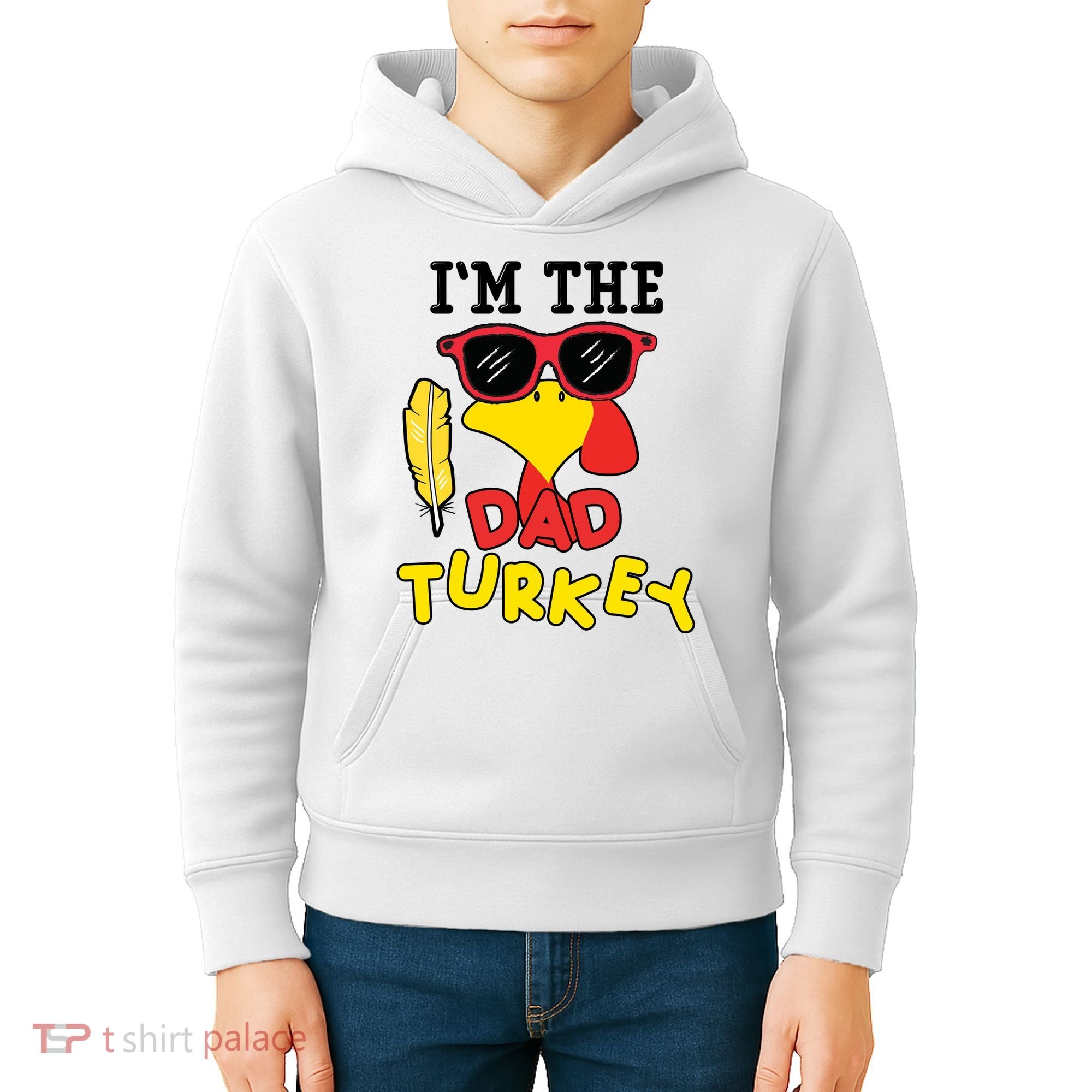 Im The Dad Turkey Funny Thanksgiving Kids Hoodie