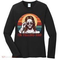 Im Telling Dad Funny Jesus Sayings Bible Verse Fathers Day Women's Long Sleeve Shirt thumb 0