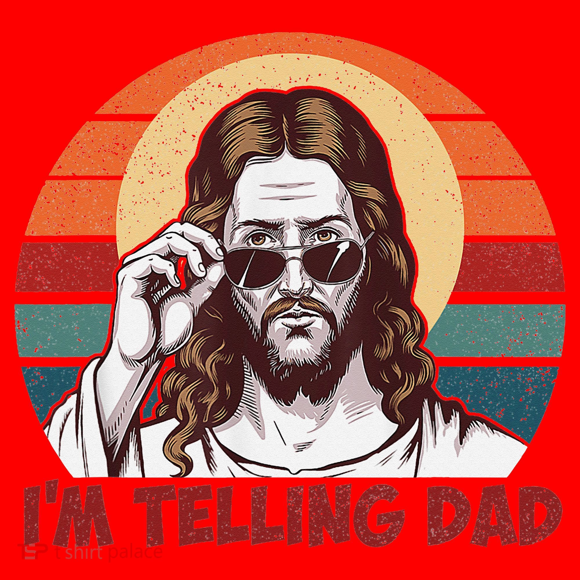 Im Telling Dad Funny Jesus Sayings Bible Verse Fathers Day Santa Hat