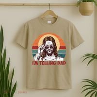 Im Telling Dad Funny Jesus Sayings Bible Verse Fathers Day T-Shirt thumb 2
