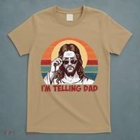 Im Telling Dad Funny Jesus Sayings Bible Verse Fathers Day T-Shirt thumb 5