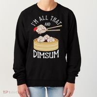 I'm That Dim Sum Funny Chinese Food Meme Kawaii China Women's Sweatshirt thumb 0