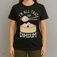 I'm That Dim Sum Funny Chinese Food Meme Kawaii China T-Shirt thumb 4