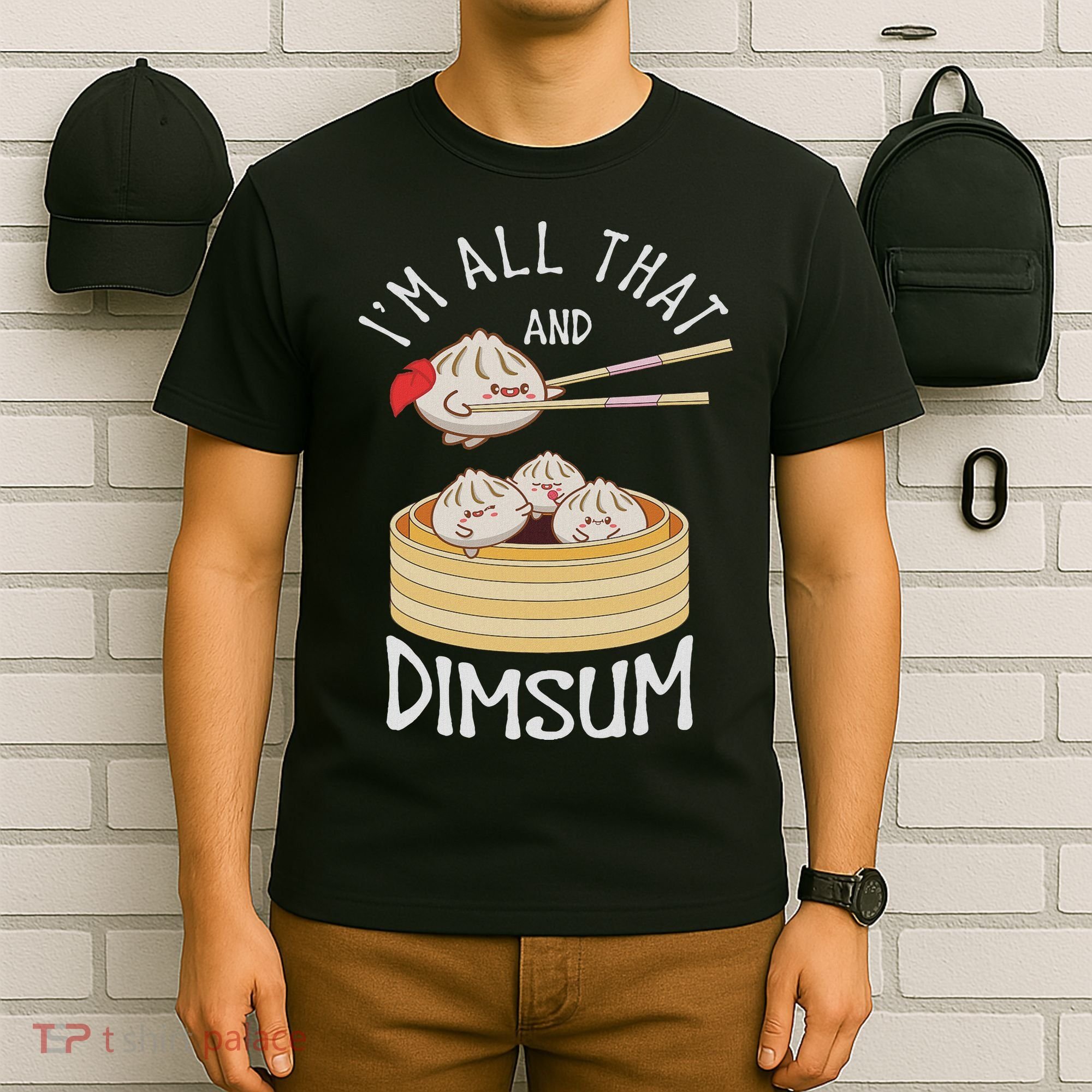 I'm That Dim Sum Funny Chinese Food Meme Kawaii China T-Shirt