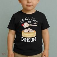 I'm That Dim Sum Funny Chinese Food Meme Kawaii China Toddler T-Shirt thumb 2