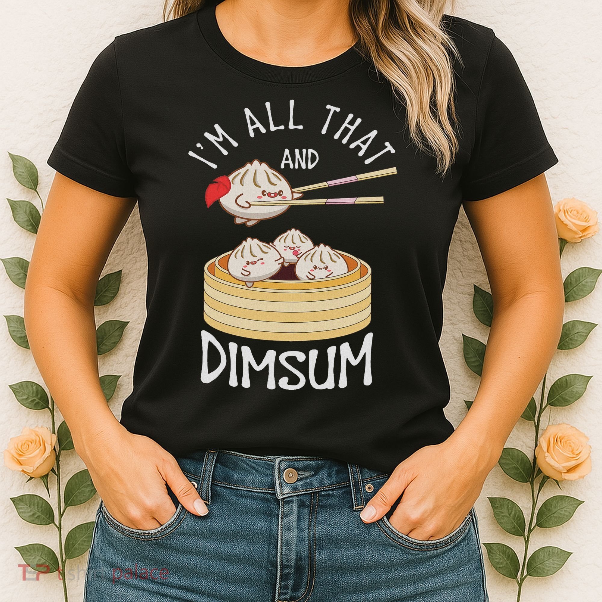 I'm That Dim Sum Funny Chinese Food Meme Kawaii China Women's T-Shirt